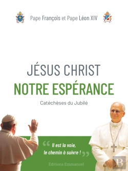Bertrand.pt - Jésus Christ Notre Espérance : Catéchèses Du Jubilé