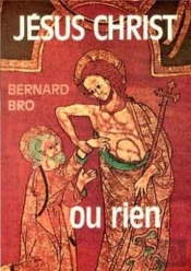 Jesus-Christ Ou Rien