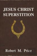 Jesus Christ Superstition