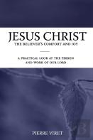 Jesus Christ The Believer'S Comfort And Joy
