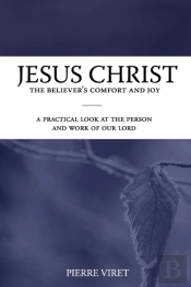 Jesus Christ The Believer'S Comfort And Joy
