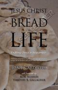 Jesus Christ, The Bread Of Life
