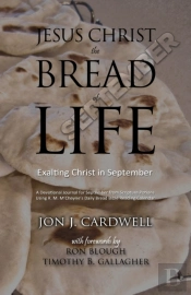 Jesus Christ, The Bread Of Life