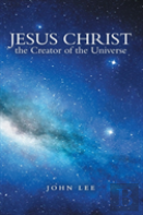 Jesus Christ The Creator Of The Universe
