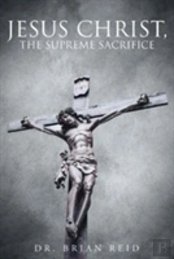 Bertrand.pt - Jesus Christ, The Supreme Sacrifice