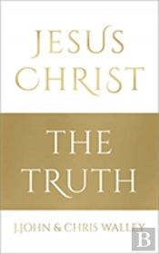 Jesus Christ - The Truth