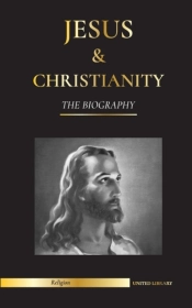 Jesus   Christianity: The Biography - Th