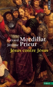 Jésus Contre Jésus