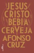 Jesus Cristo Bebia Cerveja