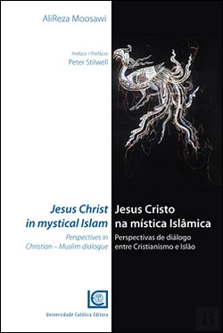 Bertrand.pt - Jesus Cristo na Mística Islâmica - Perspectivas de Diálogo Entre Cristianismo e Islão