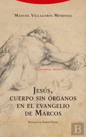 Jesus Cuerpo Sin Organos En El Evangelio De Marcos