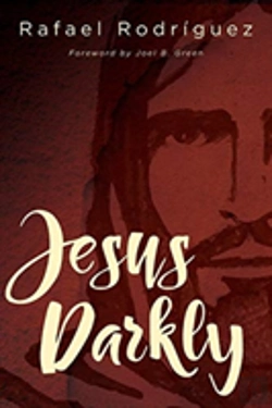 Bertrand.pt - Jesus Darkly: Remembering Jesus With The New Testament