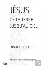 Jésus, De La Terre Jusqu'Au Ciel
