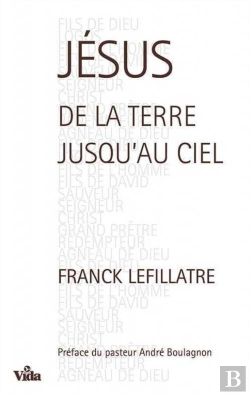 Bertrand.pt - Jésus, De La Terre Jusqu'Au Ciel
