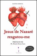 Jesus de Nazaré Resgatou-me