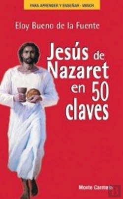 Bertrand.pt - Jesús De Nazaret En 50 Claves