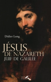 Jésus De Nazareth ; Juif De Galilée