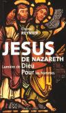 Jesus De Nazareth Lumiere De Dieu Pour Les Hommes