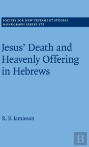 Jesus' Death And Heavenly Offering In Hebrews