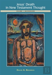 Jesus' Death In New Testament Thought