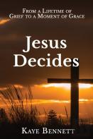 Jesus Decides