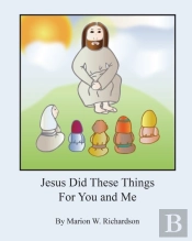Jesus Did These Things For You And Me