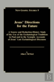 Jesus' Directions For The Future