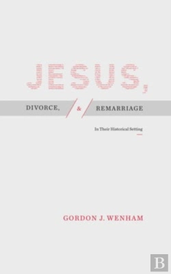 Bertrand.pt - Jesus, Divorce, And Remarriage