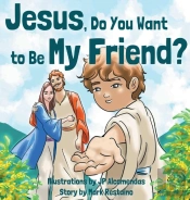 Jesus, Do You Want To Be My Friend?