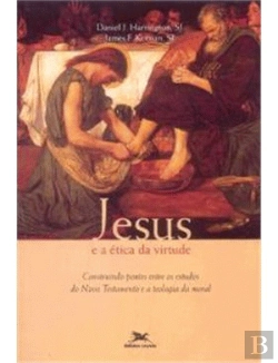 Bertrand.pt - Jesus e a Ética da Virtude