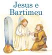 Jesus e Bartimeu