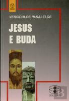 Jesus e Buda - Versículos Paralelos
