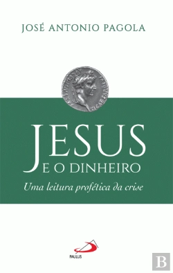 Bertrand.pt - Jesus e o Dinheiro