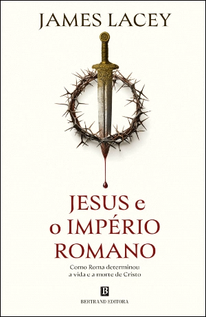 Jesus e o Império Romano