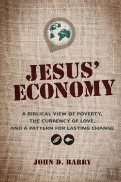 Bertrand.pt - Jesus' Economy: A Biblical View Of Pover