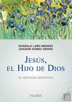 Bertrand.pt - Jesús, El Hijo De Dios