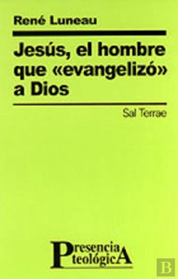 Bertrand.pt - Jesús, El Hombre Que «Evangelizó» A Dios