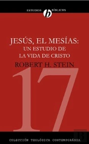 Jesús, El Mes¡As: Un Estudio De La Vida De Cristo