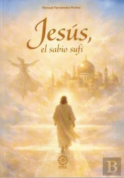 Jesús, El Sabio Sufí