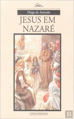 Bertrand.pt - Jesus em Nazaré
