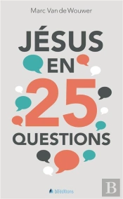Jésus En 25 Questions