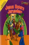 Jesus Enters Jerusalem And He Is Risen