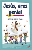 Jesús, Eres Genial (Libro De Actividades) Iniciación A La Vida Cristiana 1