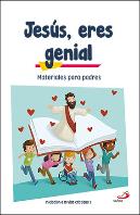 Jesús, Eres Genial (Materiales Para Padres) Iniciación A La Vida Cristiana 1
