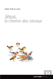 Jesus Et Le Chemin Des Oiseaux