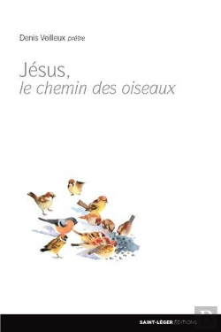 Bertrand.pt - Jesus Et Le Chemin Des Oiseaux