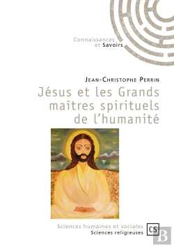 Bertrand.pt - Jésus Et Les Grands Maîtres Spirituels De L'Humanité