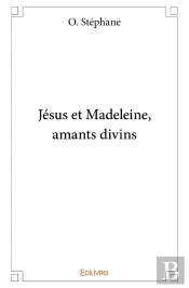 Jésus Et Madeleine, Amants Divins