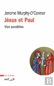 Jesus Et Paul : Vies Paralleles
