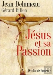 Jésus Et Sa Passion